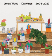 Jonas Wood: Drawings: 2003-2023