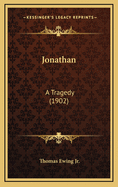 Jonathan: A Tragedy (1902)