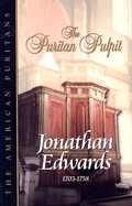 Jonathan Edwards: Containing 16 Sermons Unpublished in Edwards' Lifetime