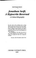 Jonathan Swift, a Hypocrite Reversed: A Critical Biography - Nokes, David