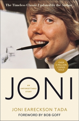 Joni: An Unforgettable Story - Tada, Joni Eareckson, and Musser, Joe