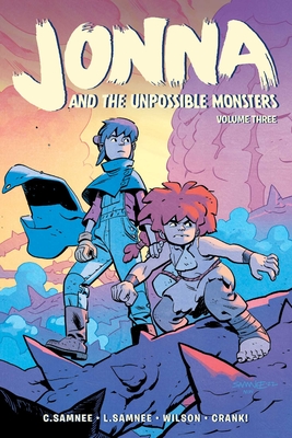 Jonna and the Unpossible Monsters Vol. 3 - Samnee, Laura, and Samnee, Chris (Artist), and Wilson, Matthew (Artist)