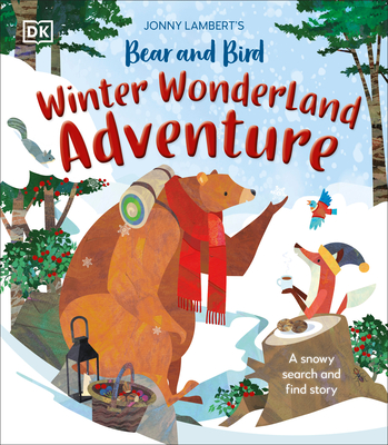 Jonny Lambert's Bear and Bird Winter Wonderland Adventure: A Snowy Search and Find Story - Lambert, Jonny
