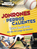 Jonrones Y Perros Calientes: Entre Bastidores del D?a del Juego de B?isbol