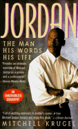 Jordan: The Man, His Words, His Life