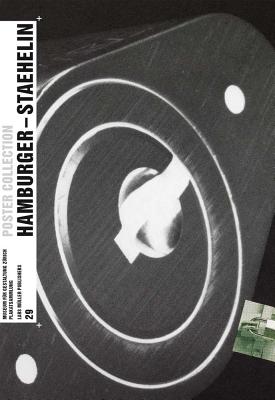 Jorg Hamburger - Georg Staehelin: Poster Collection 29 - Richter, Bettina (Editor)