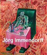 Jorg Immendorff: Volume 2: Catalogue Raisonne