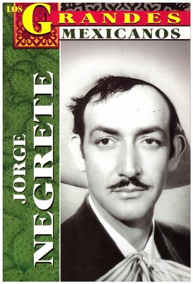 Jorge Negrete- Los Grandes - Torres, Jose