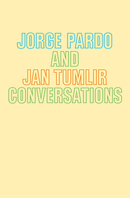 Jorge Pardo & Jan Tumlir: Conversations - Pardo, Jorge