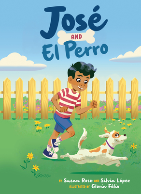 Jos and El Perro - Rose, Susan, and Lopez, Silvia