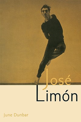 Jose Limon: An Artist Re-viewed - Dunbar, June (Editor)