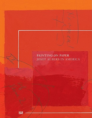 Josef Albers: Works on Paper - Liesbrock, Heinz (Editor), and Semff, Michael (Editor)