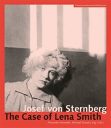 Josef Von Sternberg: The Case of Lena Smith