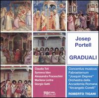 Josep Portell: Graduali - Giorgio Gatti (bass); Roberto Tigani (conductor)