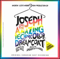 Joseph and the Amazing Technicolor Dreamcoat [Original Canadian Cast] - Andrew Lloyd Webber