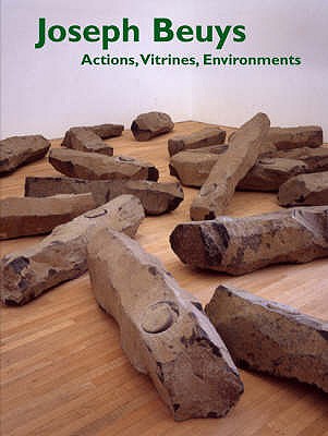 Joseph Beuys: Actions, Vitrines, Environments - Rosenthal, Mark