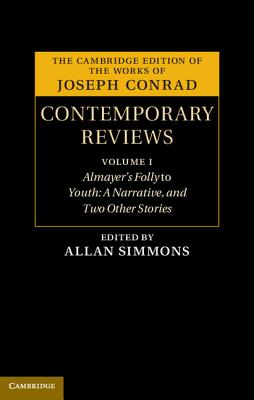 Joseph Conrad: Contemporary Reviews 4 Volume Hardback Set - Simmons, Allan H. (Editor), and Peters, John G. (Editor), and Stape, J. H. (Editor)