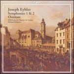 Joseph Eybler: Symphonies 1 & 2; Overture 
