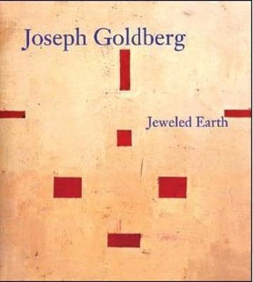 Joseph Goldberg: Jeweled Earth - Kernan, Nathan, and Hackett, Regina