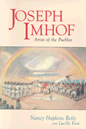 Joseph Imhof: Artist of the Pueblos