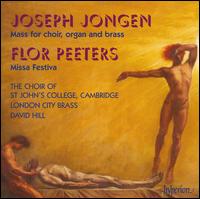 Joseph Jongen: Mass for choir, organ and brass; Flor Peeters: Missa Festiva - Alexander Robarts (treble); Gareth Johnson (bass); London City Brass (brass ensemble); Paul Provost (organ);...