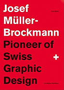 Joseph Muller-Brockmann: Pioneer of Swiss Graphic Design