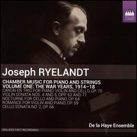 Joseph Ryelandt: Chamber Music for Piano and Strings, Vol. 1 - De La Haye Ensemble