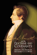 Joseph Smith and the Doctrine and Covenants - Cowan, Richard O, and Backman, Milton V, Jr.