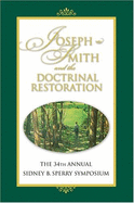 Joseph Smith and the Restoration: The 34th Annual Sidney B. Sperry Symposium