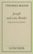 Joseph Und Seine Brder II Der Junge Joseph Frankfurter Ausgabe Der Junge Joseph - Mann, Thomas