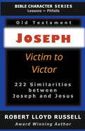 Joseph: Victim to Victor