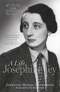 Josephine Tey: A Life, 125th Anniversary Edition