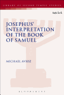 Josephus' Interpretation of the Books of Samuel