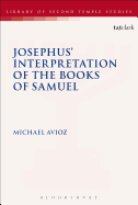 Josephus' Interpretation of the Books of Samuel