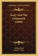 Josey and the Chipmunk (1900)