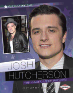 Josh Hutcherson: The Hunger Games' Hot Hero