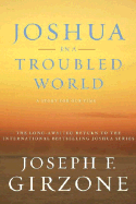 Joshua in a Troubled World: A Story for Our Time - Girzone, Joseph F