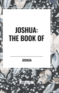 Joshua: The Book of