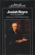 Josiah Royce: Selected Writings