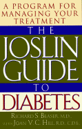 Joslin Guide to Diabetes: A Program for Managing Your Treatment