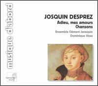 Josquin Desprez: Adieu, mes amours; Chansons - Claude Deboves (lute); Dominique Visse (haute contre vocal); Ensemble Clment Janequin; Les Elments