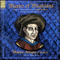 Josquin: Master of Musicians - Musica Antiqua of London