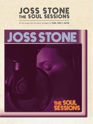 Joss Stone -- The Soul Sessions: Piano/Voice/Guitar - Stone, Joss