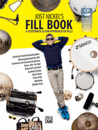 Jost Nickel's Fill Book: A Systematic & Fun Approach to Fills, Book, MP3 CD & Online Audio / Video