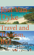 Jost Van Dyke Travel and Tourism, BVI: Travel Guide