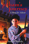 Jotham's Journey: A Storybook for Advent - Ytreeide, Arnold