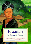 Jouanah: La Cenicienta Hmong - Coburn, Jewell R, and Kohen, Clarita (Translated by), and O'Brien, Anne Sibley (Illustrator)
