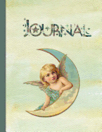 Journal: Angel Moon Theme - 8.5x 11 Paperback Notebook with Calendar Date Header on 150 Lined Pages