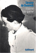 Journal de Guerre - De Beauvoir, Simone, and Beauvoir, Simone de