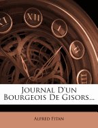 Journal D'Un Bourgeois de Gisors...